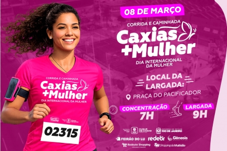 LARGADA DA CORRIDA E CAMINHADA CAXIAS MAIS MULHER SERÁ ÀS 09H00 NO DOMINGO, 08 DE MARÇO