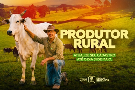 PRODUTORES RURAIS DE DUQUE DE CAXIAS TÊM ATÉ 31 DE MAIO PARA ATUALIZAR CADASTRO AGRUPECUÁRIO